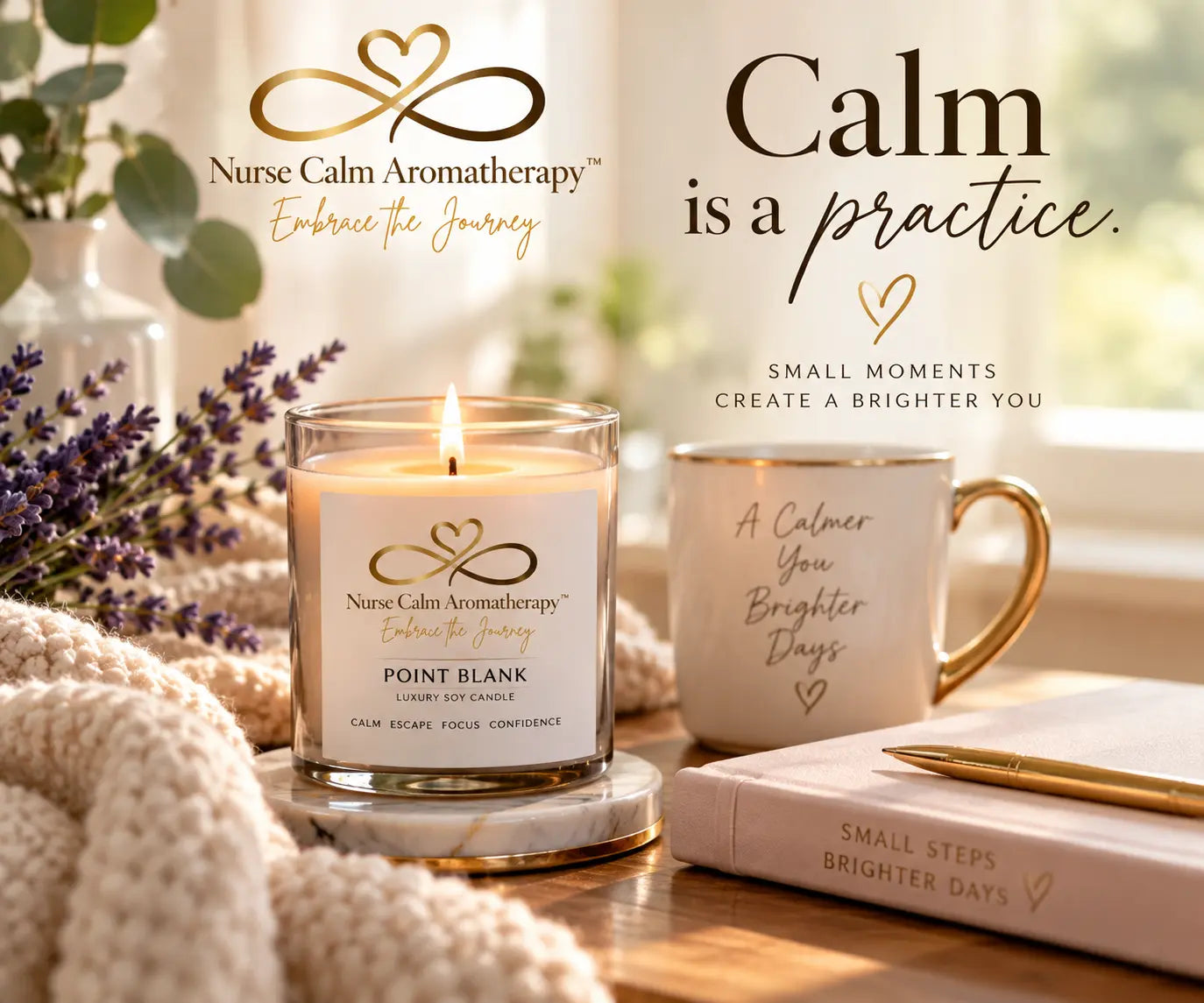 Nurse Calm Aromatherapy Point Blank luxury soy candle styled with lavender, a cozy knit blanket, warm mug, and journal beneath the message “Calm is a practice,” representing an intentional daily reset ritual.